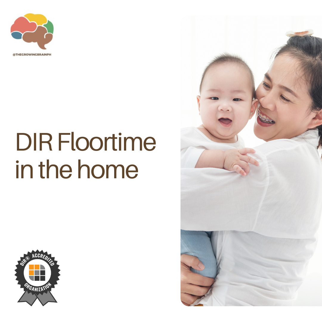 DIR Floortime in the Home for Engaging Filipino Families – The Growing ...