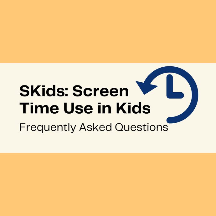 SKids Study: Frequently Asked Questions