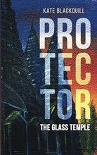 Load image into Gallery viewer, Protector: The Glass Temple (Book)
