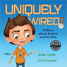 Load image into Gallery viewer, Uniquely Wired: A Story About Autism and Its Gifts
