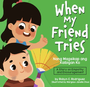 When My Friend Tries/Nang Magsikap ang Kaibigan Ko (Bilingual, Paperback)